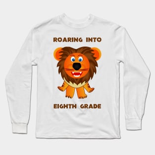 Roaring Into Eighth Grade (Cartoon Lion) Long Sleeve T-Shirt